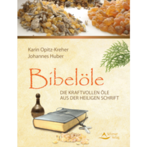 Bibelöle - Johannes Huber, Karin Opitz-Kreher