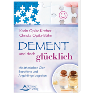 Dement und doch glücklich - Christa Opitz-Böhm, Karin Opitz-Kreher