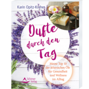 Dufte durch den Tag - Karin Opitz-Kreher